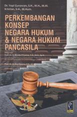 Perkembangan Konsep Negara Hukum & Negara Hukum Pancasila